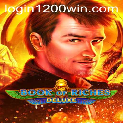 Exploring the Thrills of Book of Riches Deluxe: A Guide to Winning Big