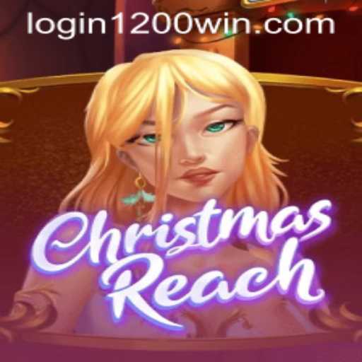 Unveiling ChristmasReach: An Engaging Holiday Adventure with 1200win PH Login
